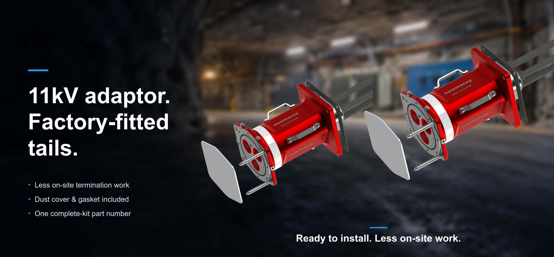 New Macey 11kV adaptors with factory-fitted cable tails — ready to install