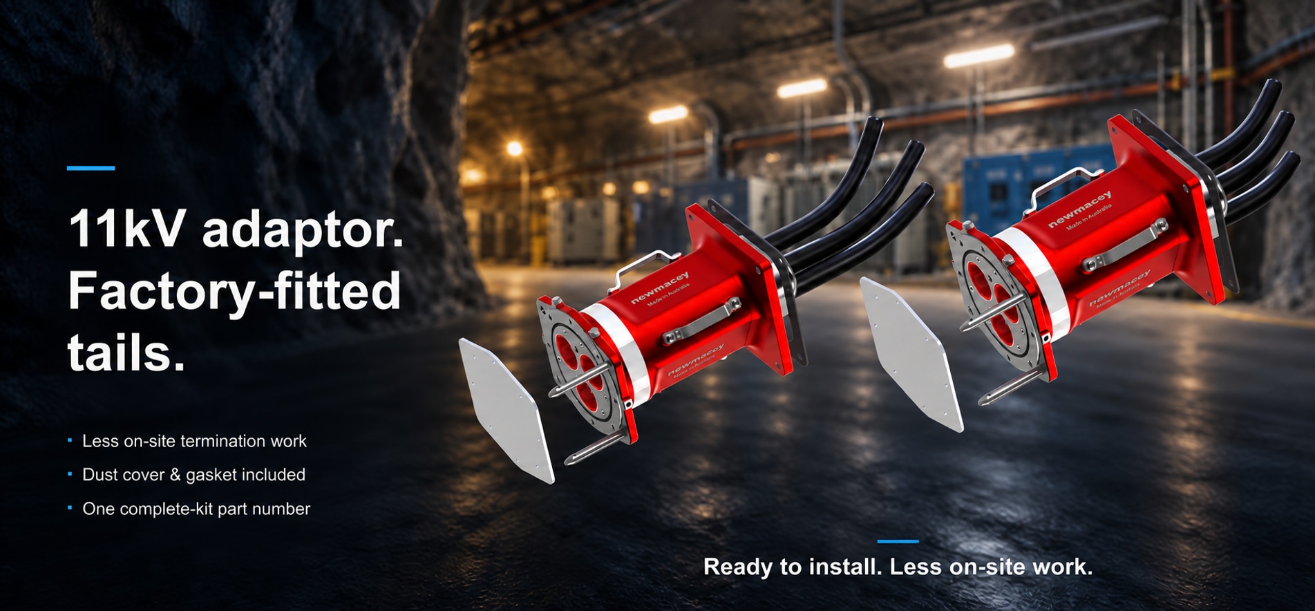 New Macey 11kV adaptors with factory-fitted cable tails — ready to install